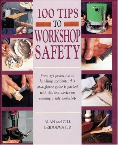 100 Tips to Workshop Safety